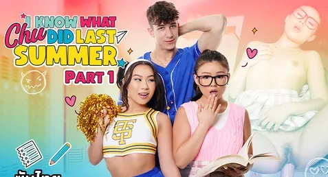 Innocent High – Lulu Chu หนังโป๊ฝรั่งซับไทย “I Know What Chu Did Last Summer Part 1” พล็อตสาวเรียนเก่งตัวเล็กเซ็กซี่สวมบทน้องสาวจอมหื่นแอบเย็ดในห้องเรียน ยั่วแฟนเก่าเพื่อนอ้อนควยชวนเย็ด โม๊กสดแล้วแอบเย็ดในห้องเรียนน้ำแตกคาปาก